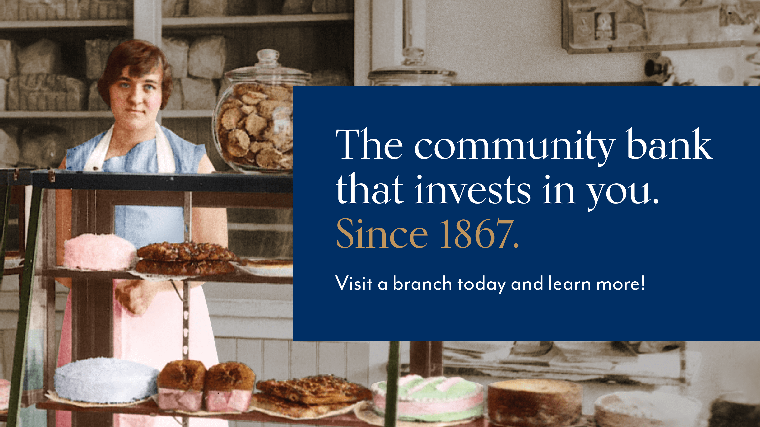 Community bank that invests in you baker